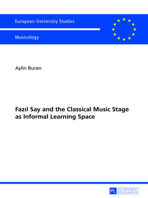 cover image of Fazıl Say and the Classical Music Stage as Informal Learning Space